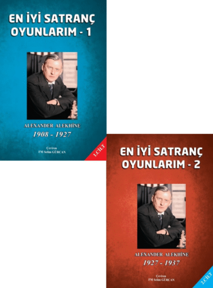 En İyi Satranç Oyunlarım - 1 ve 2 (Alexander Alekhine)